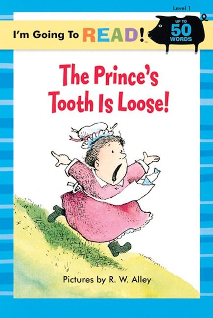 I'm Going to Read® (Level 1): The Prince's Tooth Is Loose!