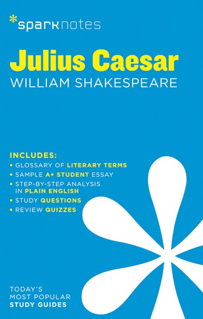 Julius Caesar SparkNotes Literature Guide