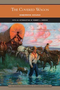 The Covered Wagon (Barnes & Noble Library of Essential Reading)