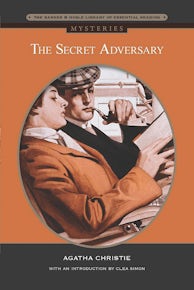 The Secret Adversary (Barnes & Noble Library of Essential Reading)