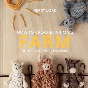 How to Crochet Animals: Farm