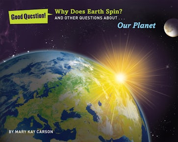 Why Does Earth Spin?