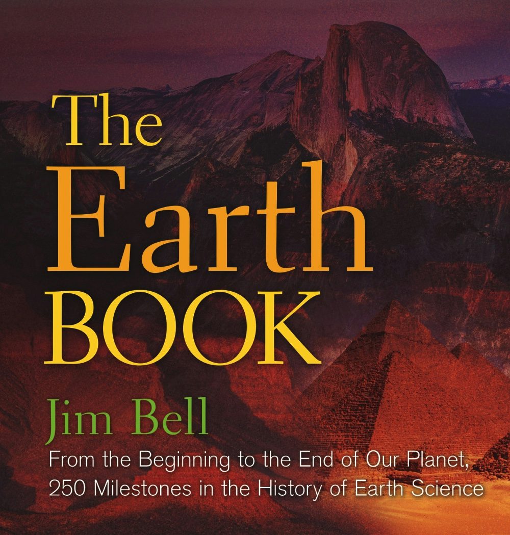 The Earth Book: From The Beginning To The End Of Our Planet, 250 ...