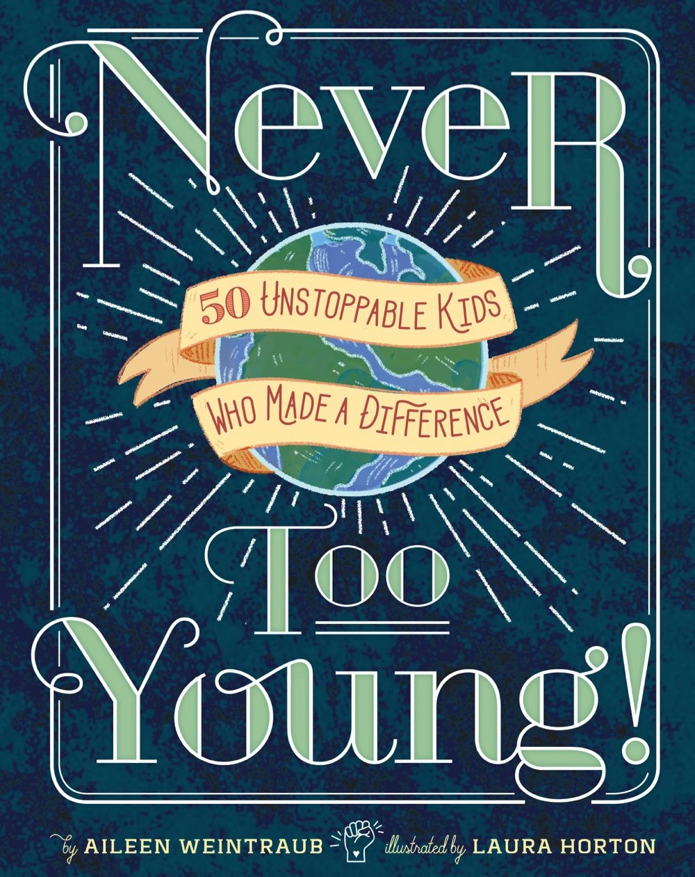 Never Too Young! by Aileen Weintraub: 9781454929178 - Union Square 
