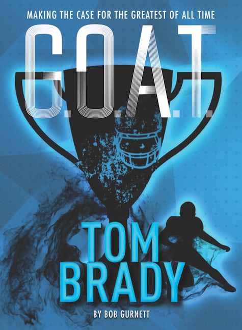 G.O.A.T. - Tom Brady