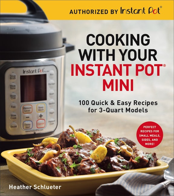 Cooking with Your Instant Pot® Mini