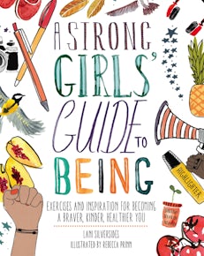 A Strong Girls' Guide to Being