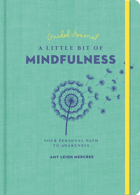 A Little Bit of Mindfulness Guided Journal
