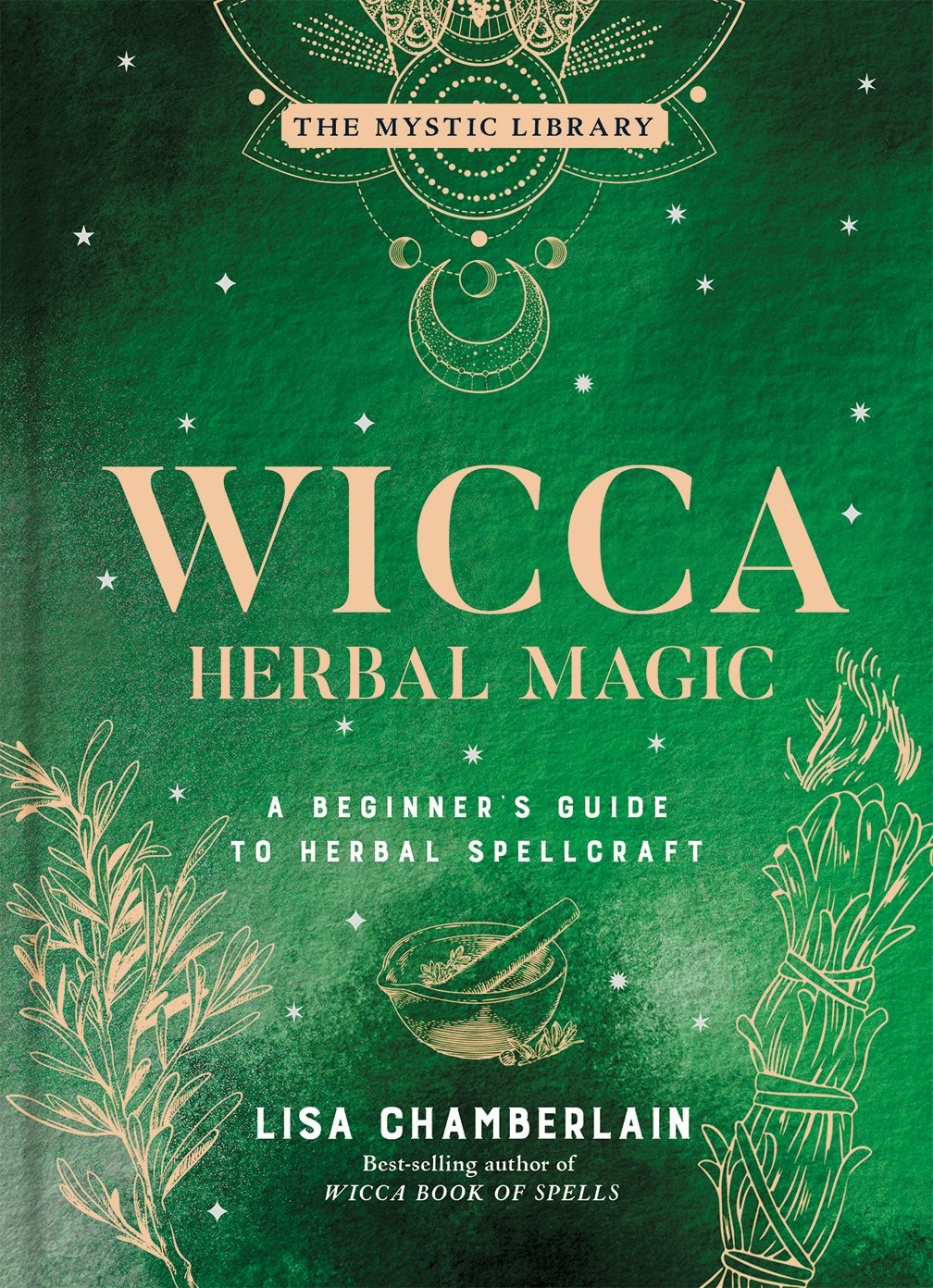 Wicca Herbal Magic by Lisa Chamberlain 9781454941057 Union