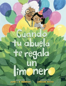 Cuando tu abuela te regala un limonero (Spanish Edition)