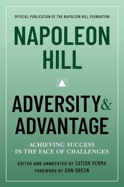 Napoleon Hill: Adversity & Advantage