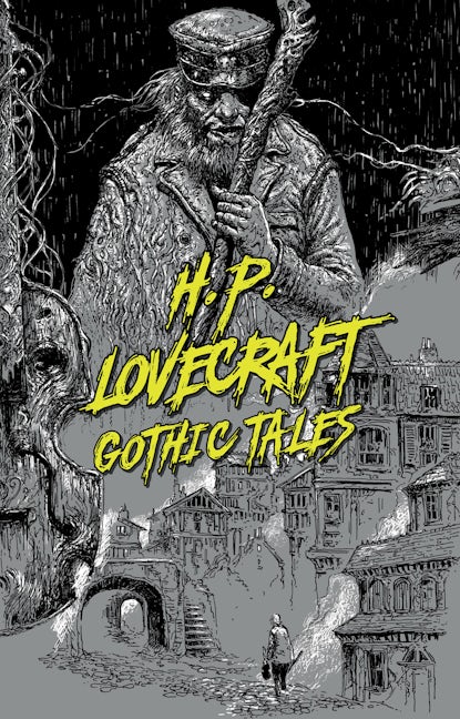 H. P. Lovecraft: Gothic Tales