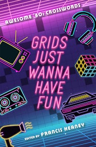 Grids Just Wanna Have Fun
