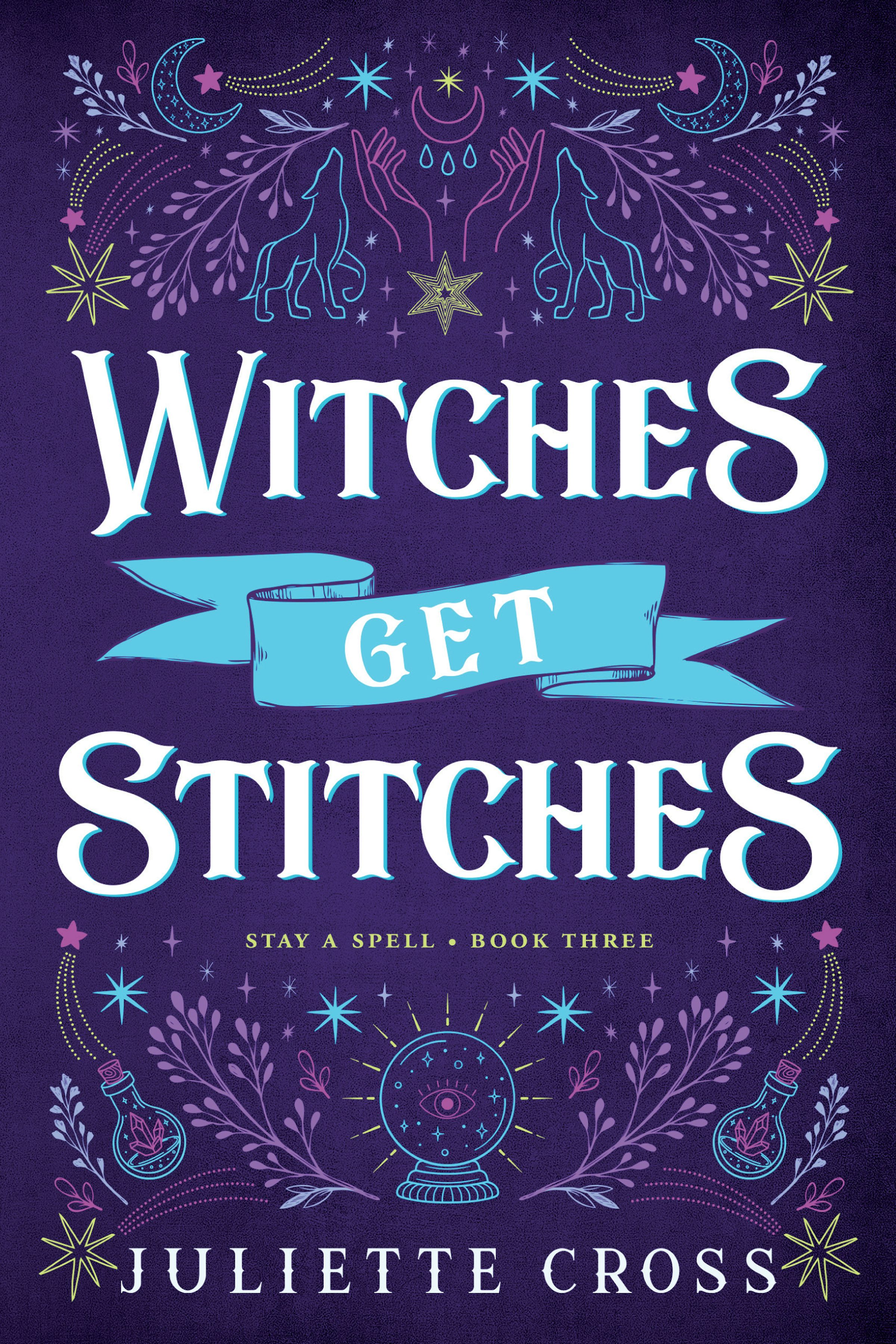 Witches Get Stitches by Juliette Cross: 9781454953647 - Union Square u0026 Co.