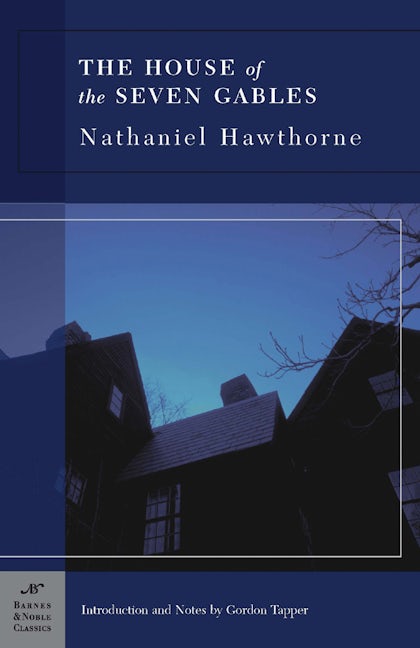 The House of the Seven Gables (Barnes & Noble Classics Series)