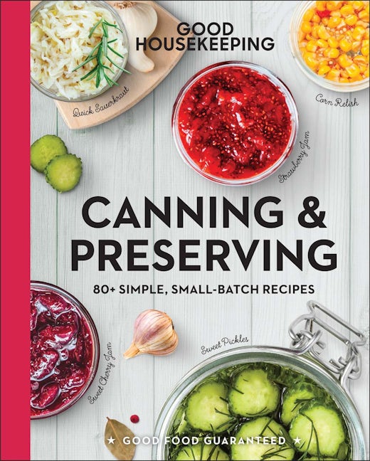 Good Housekeeping Canning & Preserving