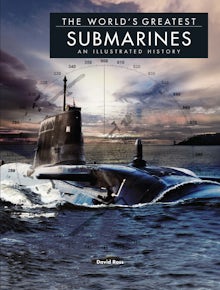 The World's Greatest Submarines