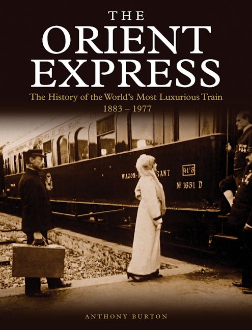 The Orient Express : Facts About This Luxury Train In Europe