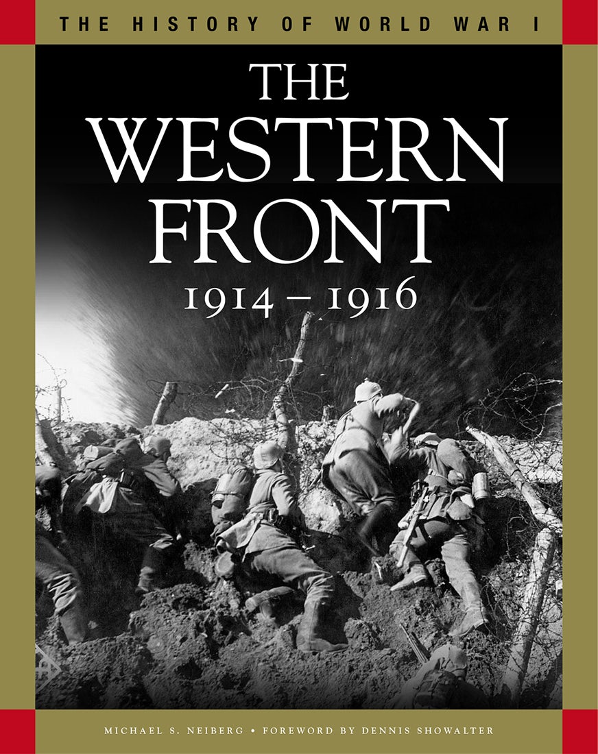The Western Front 1914-1916 by Michael S. Neiberg: 9781838861193 