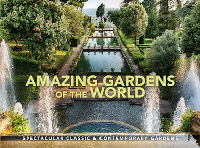 Amazing Gardens of the World