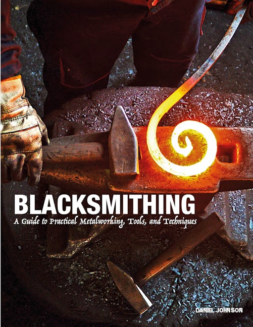 Blacksmithing by Daniel Johnson: 9781838863135 - Union Square & Co.