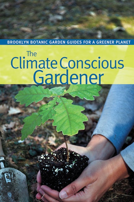 The Climate Conscious Gardener