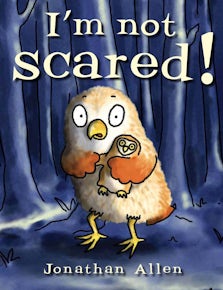 I'm Not Scared!