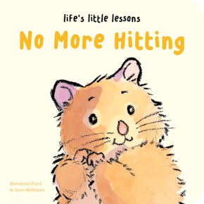 Life’s Little Lessons: No More Hitting