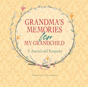 Grandma's Memories for My Grandchild
