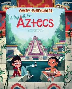 A Day with the Aztecs