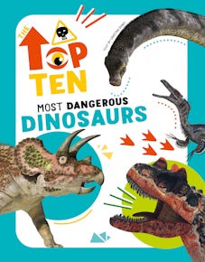 The Most Dangerous Dinosaurs